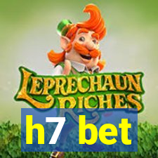 h7 bet