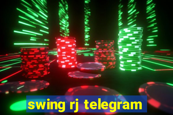 swing rj telegram