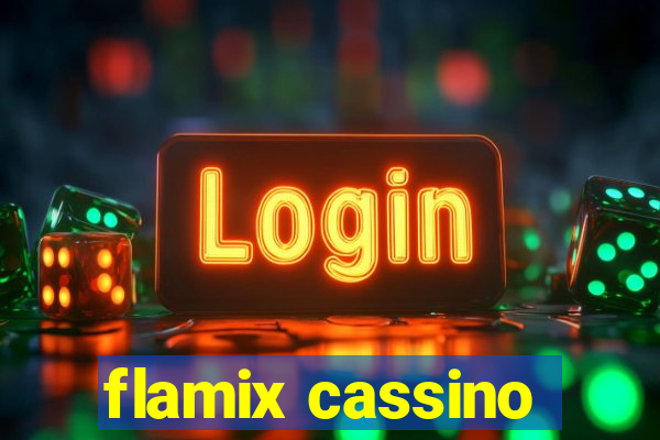 flamix cassino