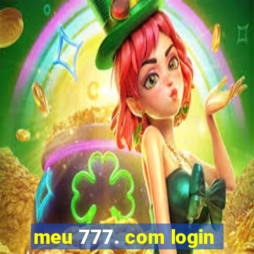 meu 777. com login