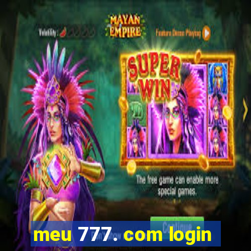 meu 777. com login