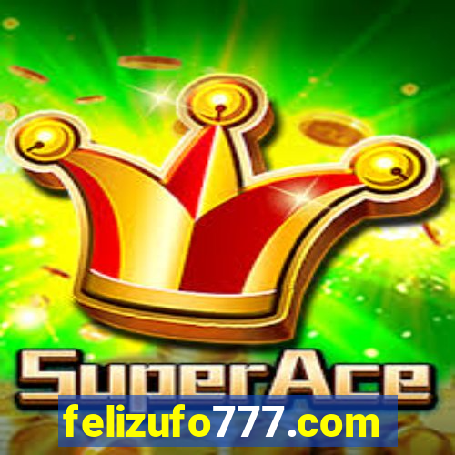 felizufo777.com