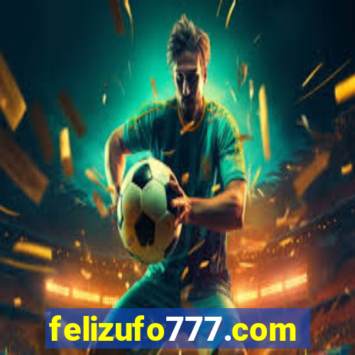 felizufo777.com