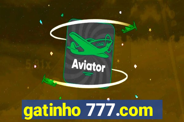 gatinho 777.com