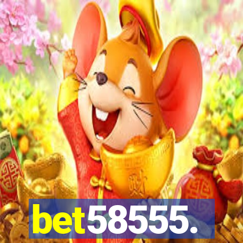 bet58555.