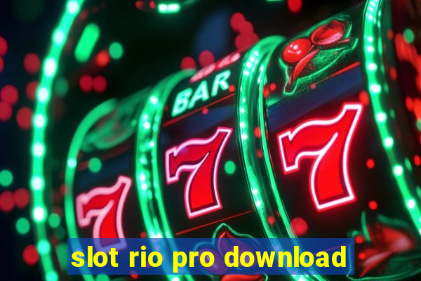 slot rio pro download