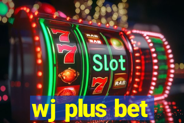 wj plus bet