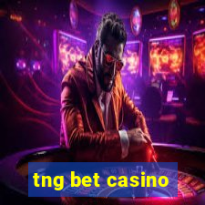 tng bet casino