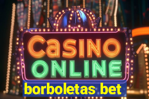 borboletas bet