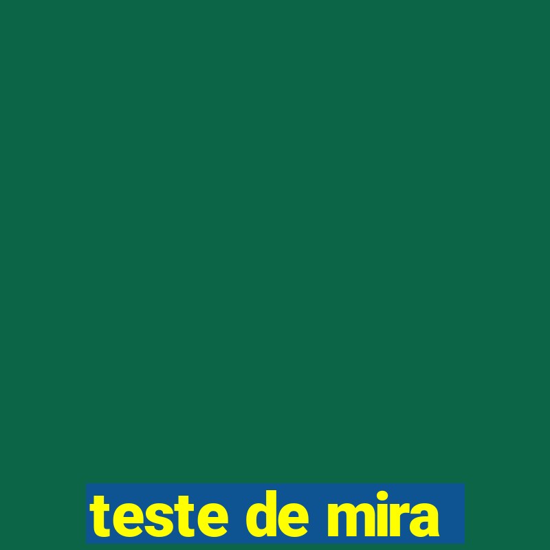 teste de mira