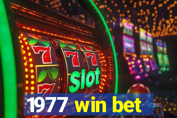 1977 win bet