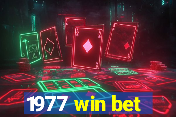 1977 win bet