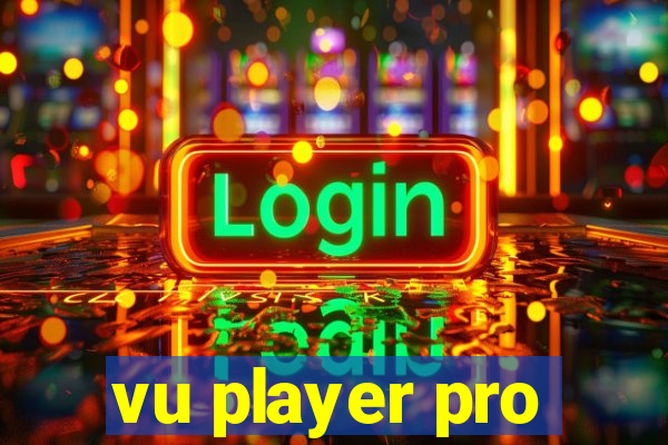 vu player pro