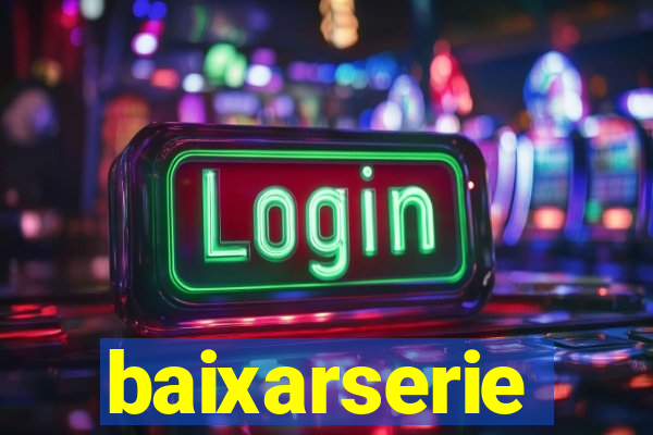 baixarserie