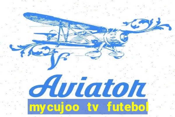 mycujoo tv futebol ao vivo