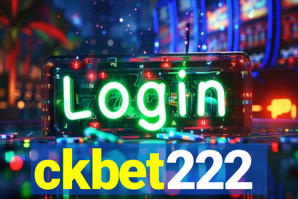 ckbet222