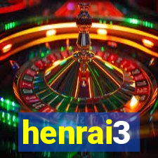 henrai3