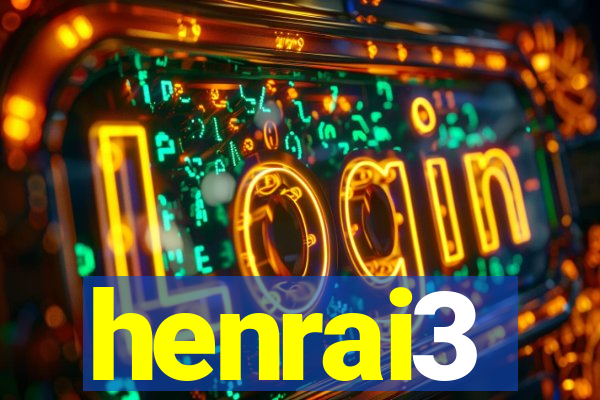 henrai3