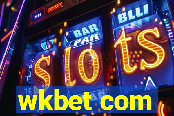 wkbet com