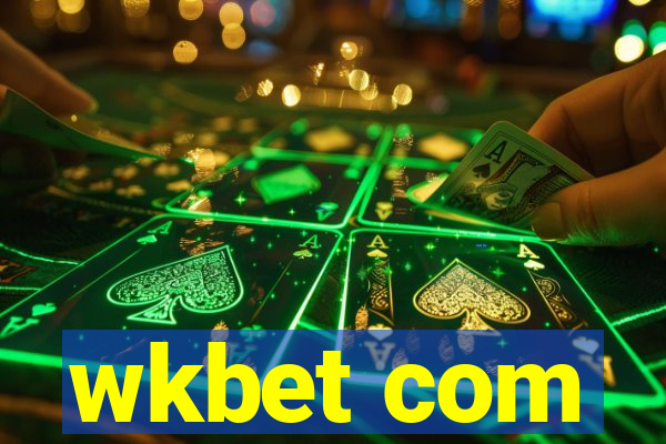 wkbet com