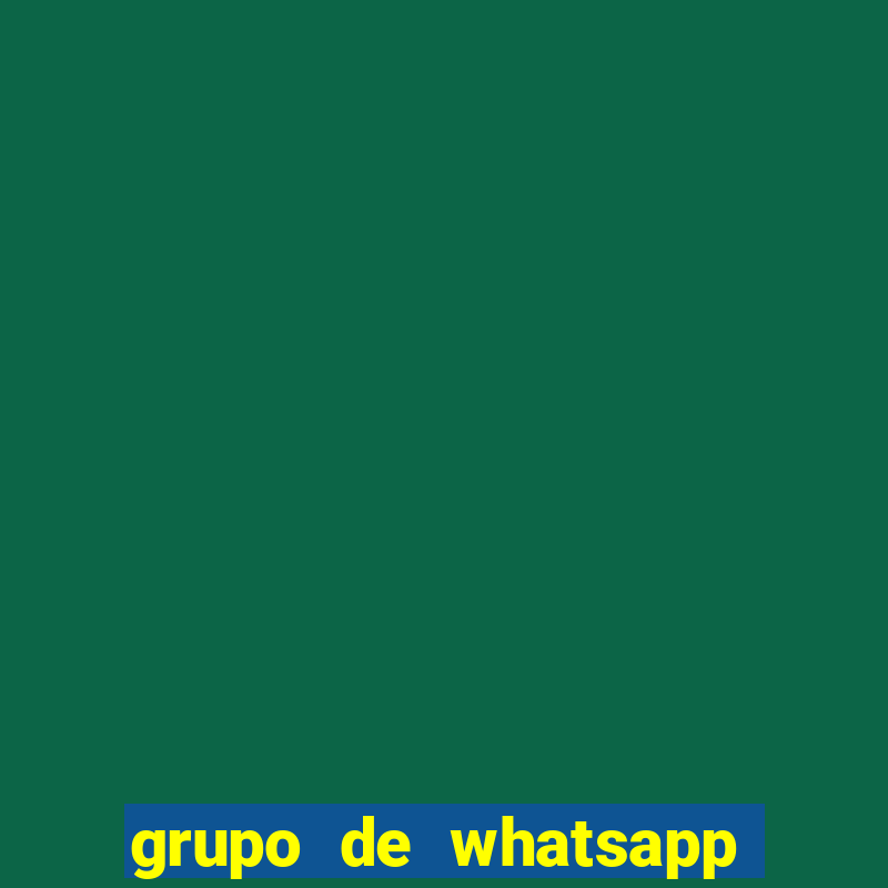 grupo de whatsapp de putaria