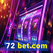 72 bet.com