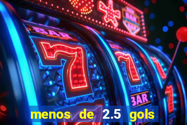 menos de 2.5 gols o que significa