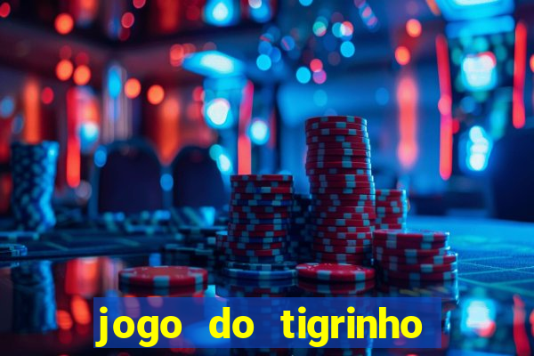 jogo do tigrinho teste gratis