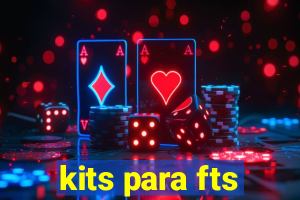 kits para fts