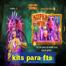 kits para fts