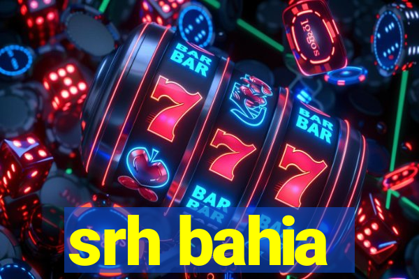 srh bahia