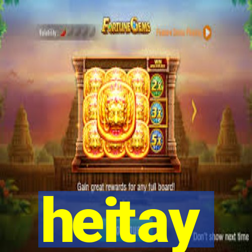 heitay