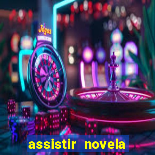 assistir novela alma gemea todos os capitulos