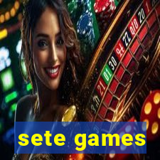 sete games