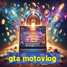 gta motovlog