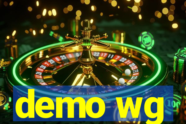 demo wg