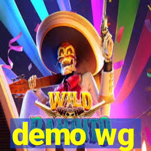 demo wg