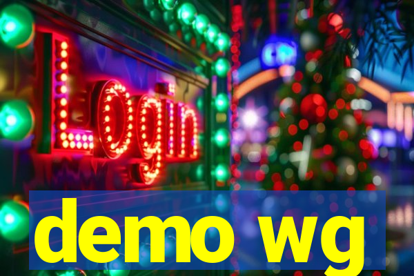 demo wg