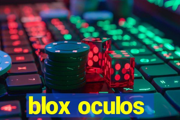 blox oculos