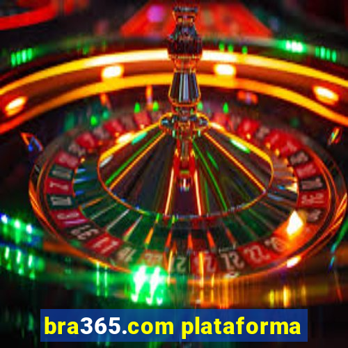 bra365.com plataforma