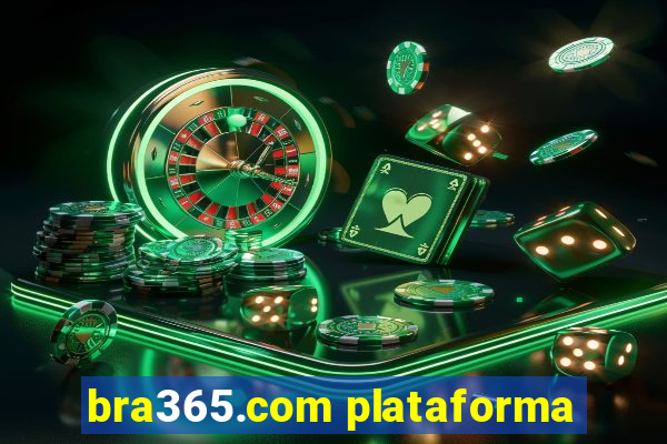 bra365.com plataforma