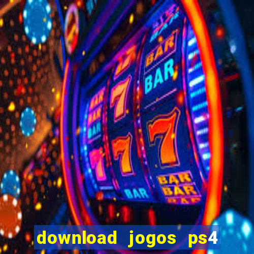 download jogos ps4 pkg pt-br