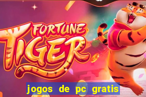 jogos de pc gratis para download