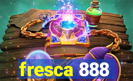 fresca 888