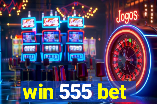 win 555 bet