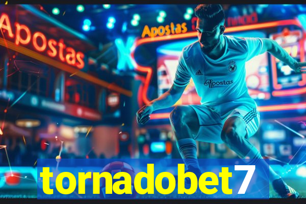 tornadobet7