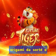 origami da sorte o que escrever