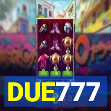 DUE777