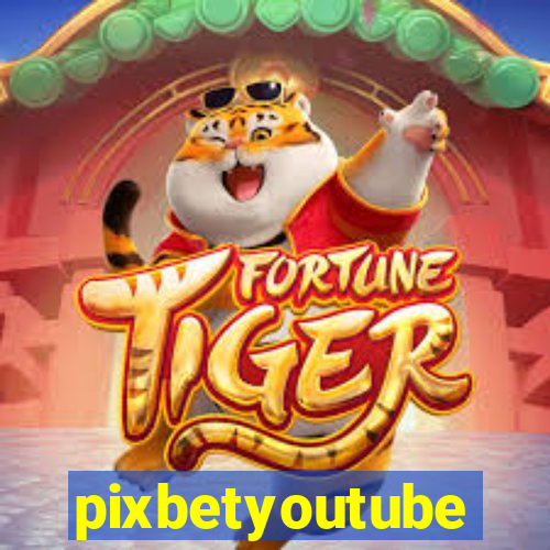 pixbetyoutube