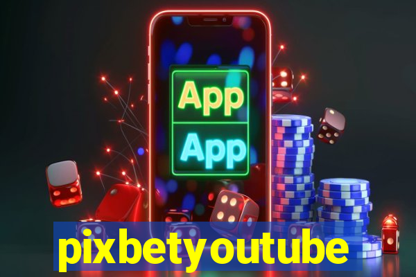 pixbetyoutube